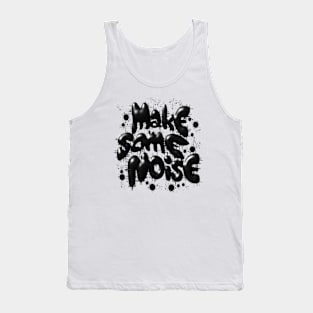 Make Some Noise Tank Top